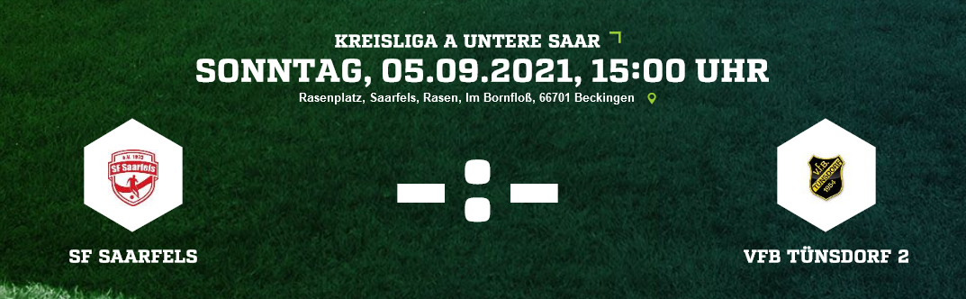 SP5 SV Saarfels VfB Tünsdorf 2 Ergebnis Kreisliga A Herren 15 08 2021