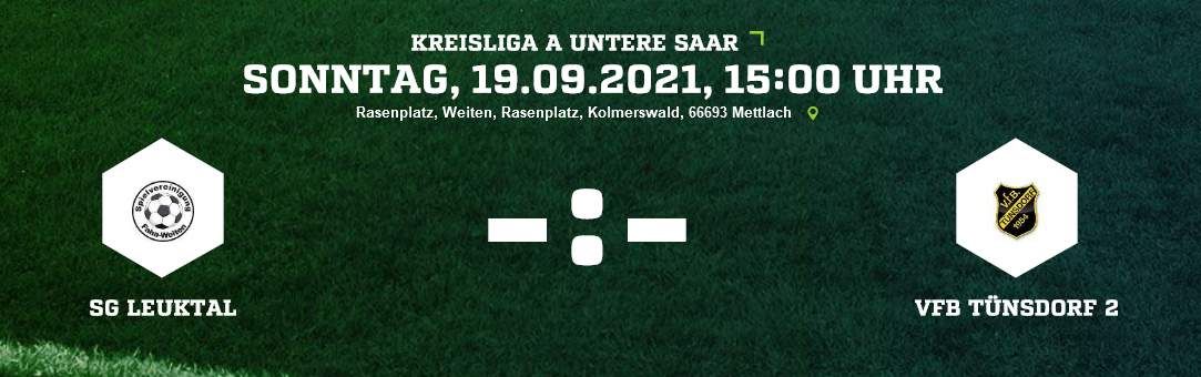 SP7 SG Leuktal VfB Tünsdorf 2 Ergebnis Kreisliga A Herren 19 09 2021
