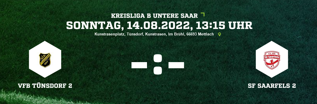 SP 2 KLB VfB Tünsdorf 2 SF Saarfels 2 Ergebnis Kreisliga B Herren 14.08.2022