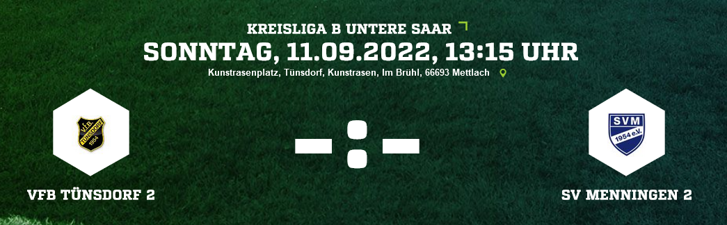 SP 6 KLB VfB Tünsdorf 2 SV Menningen 2 Ergebnis Kreisliga B Herren 11.09.2022