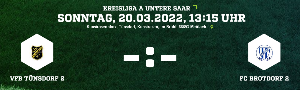 SP19 VfB Tünsdorf 2 FC Brotdorf 2 Ergebnis Kreisliga A Herren 20 03 2022