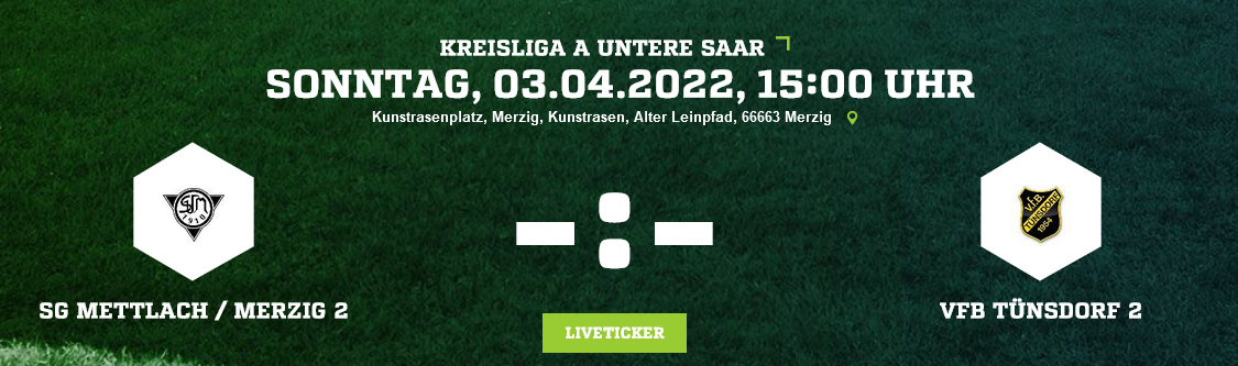 SP21 SG Mettlach Merzig 2 VfB Tünsdorf 2 Ergebnis Kreisliga A Herren 03.04.2022