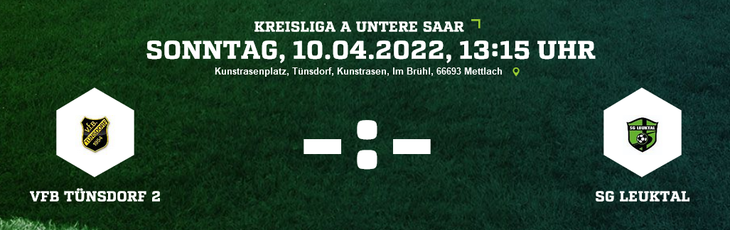 SP22 VfB Tünsdorf 2 SG Leuktal Ergebnis Kreisliga A Herren 10.04.2022