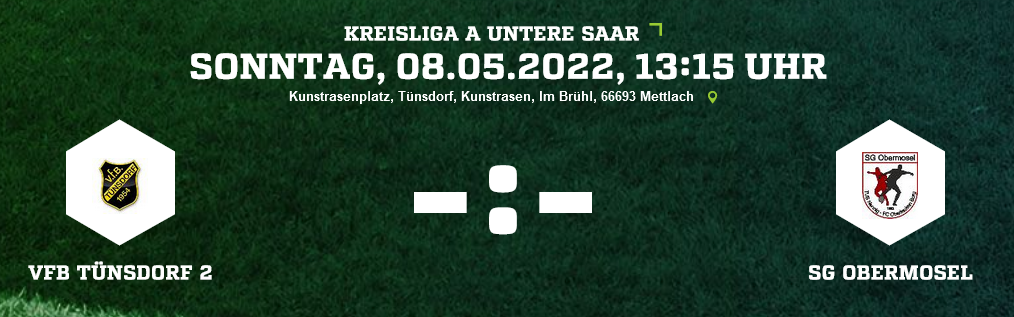 SP26 VfB Tünsdorf 2 SG Obermosel Ergebnis Kreisliga A Herren 08.05.2022 2