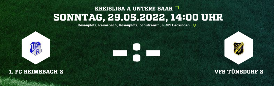SP29 1. FC Reimsbach 2 VfB Tünsdorf 2 Ergebnis Kreisliga A Herren 29.05.2022